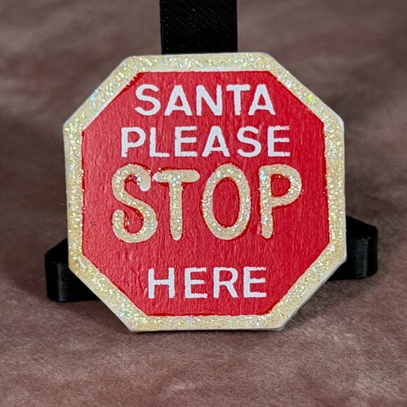 "Santa Please Stop Here" Christmas Sign Pin/Brooch - Picture 1 of 5